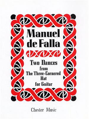Manuel de Falla: Two Dances from the Three-Cornered Hat: Solo pour Guitare