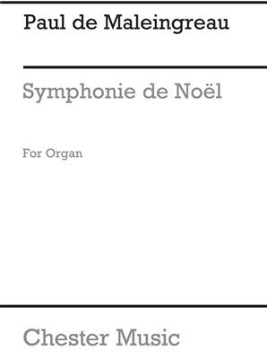 Paul de Maleingreau: Symphonie De Noel Op.19: Orgue