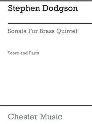 Stephen Dodgson: Sonata For Brass Quintet: Ensemble de Cuivres