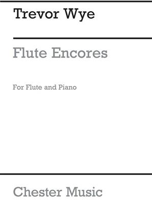 Trevor Wye: Flute Encores: Flûte Traversière et Accomp.