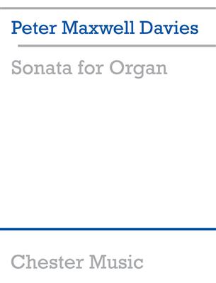 Peter Maxwell Davies: Sonata For Organ: Orgue