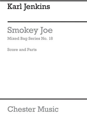 Karl Jenkins: Smokey Joe: Vents (Ensemble)