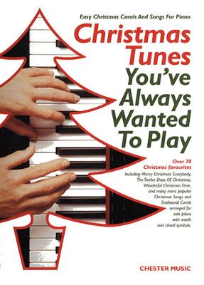 Christmas Tunes You'Ve Always Wanted To Play: Solo de Piano