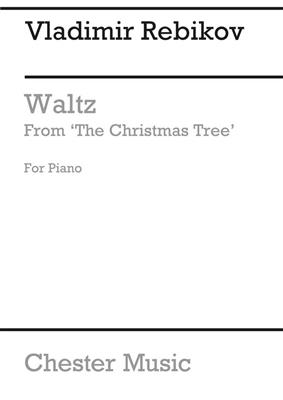 Vladimir Rebikov: Waltz From The Fairy Tale 'The Christmas Tree': Solo de Piano