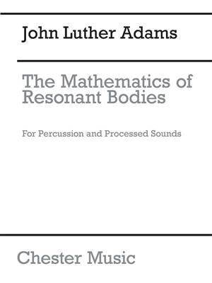 John Luther Adams: The Mathematics Of Resonant Bodies: Autres Percussions