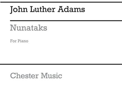 John Luther Adams: Nunataks (Solitary Peaks): Solo de Piano