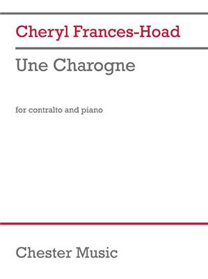 Cheryl Frances-Hoad: Une Charogne: Chant et Piano