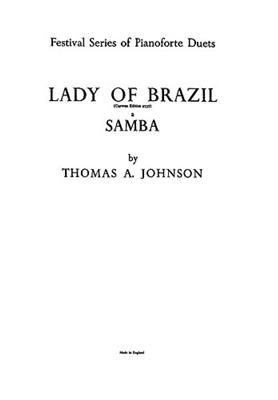 Thomas A. Johnson: Lady Of Brazil - A Samba: Duo pour Pianos