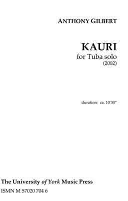 Anthony Gilbert: Kauri: Solo pour Tuba
