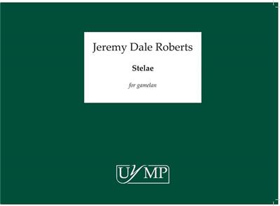 Jeremy Dale Roberts: Stelae: Autres Percussions
