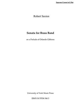 Robert Saxton: Sonata For Brass Band On Prelude By O. Gibbons: Brass Band