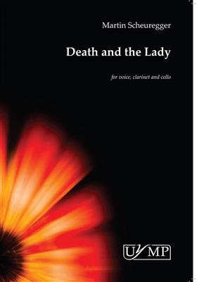 Death And The Lady: (Arr. Martin Scheuregger): Chant et Autres Accomp.