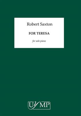 Robert Saxton: For Teresa: Solo de Piano