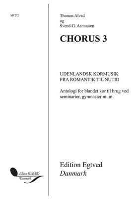 Chorus 3: (Arr. Svend-G. Asmussen): Chœur Mixte et Accomp.