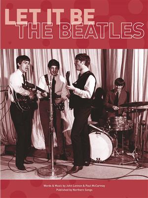The Beatles: Let It Be: Piano, Voix & Guitare
