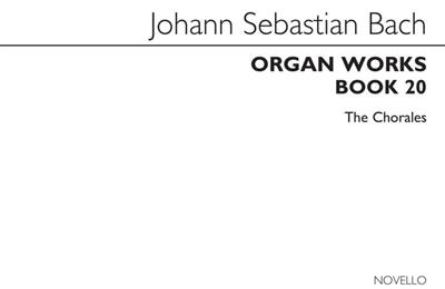 Johann Sebastian Bach: Organ Works Book 20: Orgue