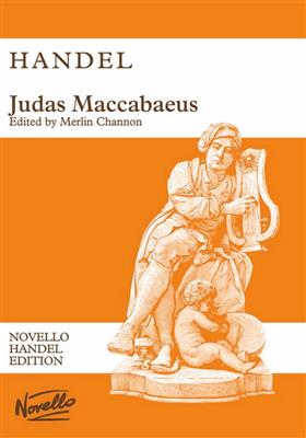 Georg Friedrich Händel: Judas Maccabaeus: (Arr. Merlin Channon): Chœur Mixte et Piano/Orgue