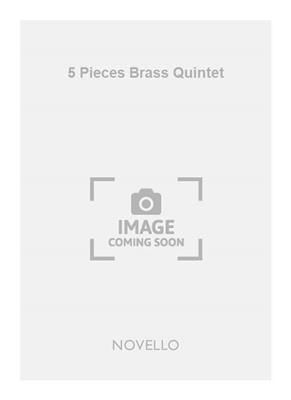 Tristan Keuris: 5 Pieces Brass Quintet: Ensemble de Cuivres