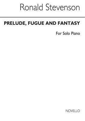 Ronald Stevenson: Prelude Fugue And Fantasy On Busoni's Faust: Solo de Piano