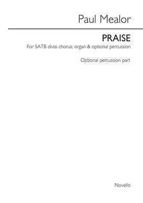 Paul Mealor: Praise (Percussion Part): Autres Percussions