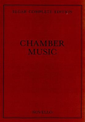 Edward Elgar: Chamber Music Complete Edition: Ensemble de Chambre