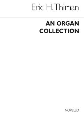 Eric Thiman: An Eric Thiman Collection for Organ: Orgue