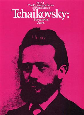 Pyotr Ilyich Tchaikovsky: June, Barcarolle: Solo de Piano