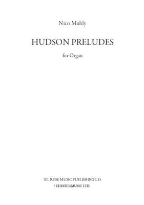 Nico Muhly: Hudson Preludes: Orgue