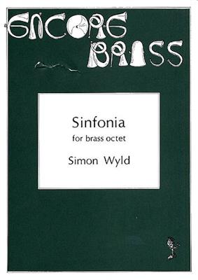 Simon Wyld: Sinfonia For Brass Octet: Ensemble de Cuivres