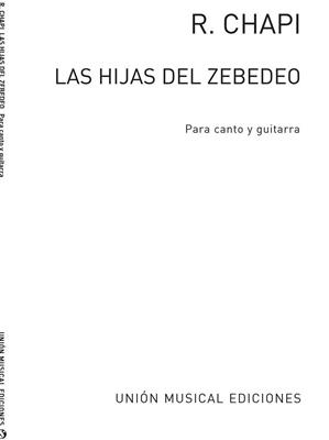 Ruperto Chapi: Las Hijas Del Zebedeo Carceleras (Azpiazu): Chant et Guitare