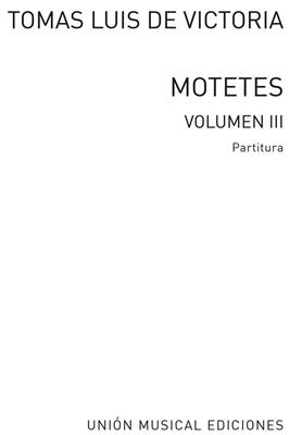 Tomás Luis de Victoria: 52 Motets Volume 3: Chœur Mixte et Accomp.