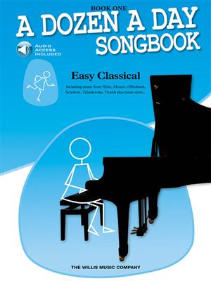 A Dozen A Day Songbook: Easy Classical - Bk 1: Solo de Piano