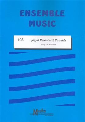 Ludwig van Beethoven: Joyful Reunion Of Peasants: Ensemble à Instrumentation Variable