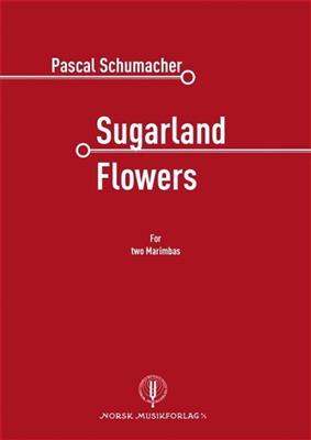 Pascal Schumacher: Sugarland Flowers: Marimba