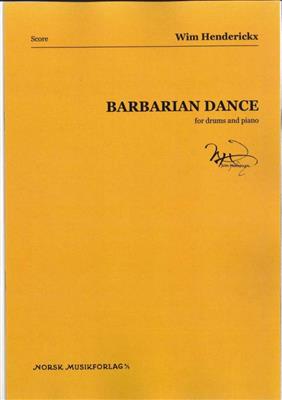 Wim Henderickx: Barbarian Dance: Batterie