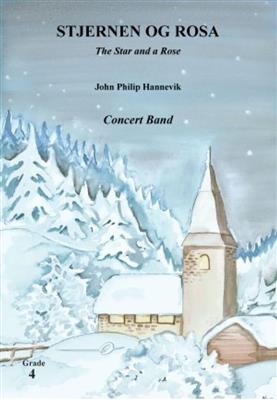 John Philip Hannevik: Stjernen og Rosa: Orchestre d'Harmonie