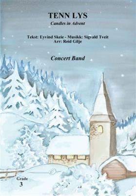 Eyvind Skeie: Tenn Lys: (Arr. Reid Gilje): Orchestre d'Harmonie