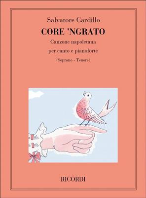 Salvatore Cardillo: Core 'Ngrato: Chant et Piano