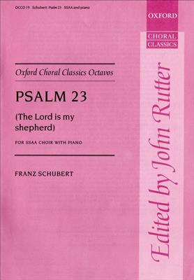 Franz Schubert: Psalm 23 (The Lord is my Shepherd): Chœur Mixte et Accomp.