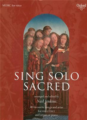 Neil Jenkins: Sing Solo Sacred - High Voice: Chant et Piano