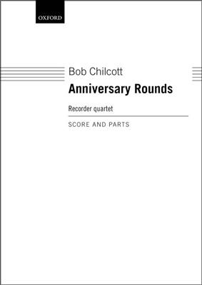Bob Chilcott: Anniversary Rounds: Flûte à Bec