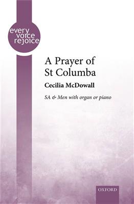 Cecilia McDowall: A Prayer Of St Columba: Chœur Mixte et Piano/Orgue