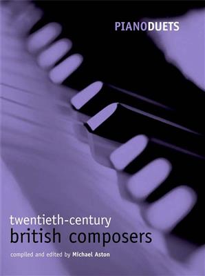 Michael Aston: Piano Duets: 20th-century British Composers: Duo pour Pianos