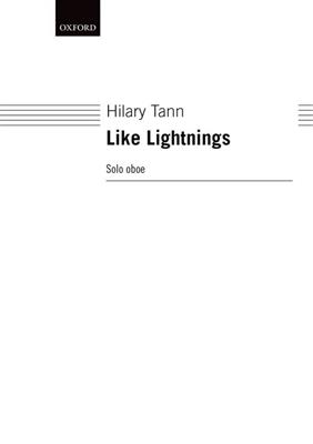 Hilary Tann: Like Lightnings: Solo pour Hautbois