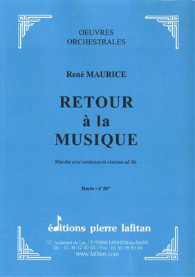 Retour a la Musique: Orchestre d'Harmonie