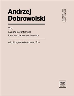 Andrzej Dobrowolski: Trio For Oboe Clarinet and Bassoon: Bois (Ensemble)