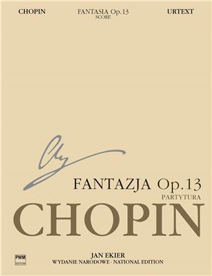 Frédéric Chopin: Fantasia On Polish Airs Op.13 (Ekier): Orchestre et Solo