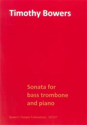 Timothy Bowers: Sonata for bass trombone and piano: Trombone et Accomp.