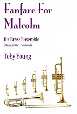 Toby Young: Fanfare For Malcolm: Ensemble de Cuivres