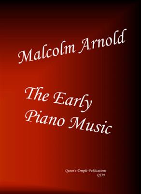 Malcolm Arnold: Early Piano Music,The: Solo de Piano